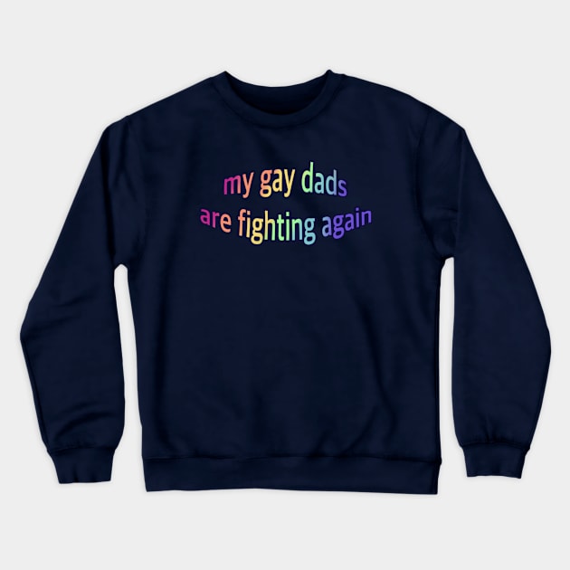 Divorced Fandom Dads :( Crewneck Sweatshirt by madiwohl